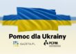 Gazeta.pl relacjonuje przebieg wydarzeń w Ukrainie i włącza się w działania pomocowe